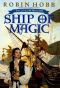 [The Liveship Traders 01] • Ship of magic